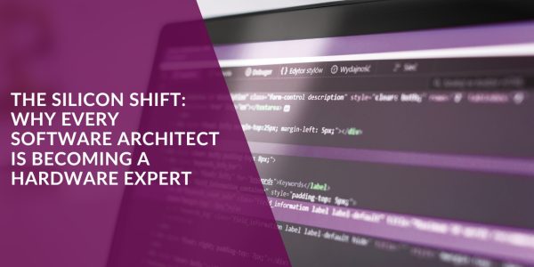 The Silicon Shift: Why Every Software Architect is Becoming a Hardware Expert